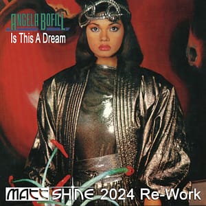 Angela Bofill - Is This A Dream (Matt Shine 2024 Re-Work)
