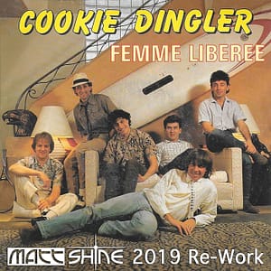 Cookie Dingler - Femme Libérée (Matt Shine 2019 Re-Work)