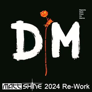 Depeche Mode - Enjoy The Silence (Matt Shine 2024 Re-Work)