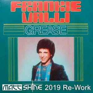 Frankie Valli - Grease (Matt Shine Re-Work)
