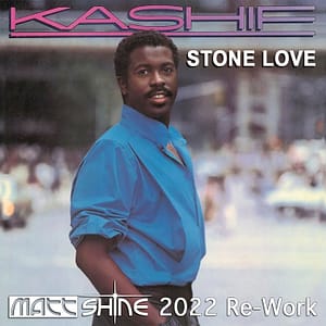 Kashif - Stone Love (Matt Shine 2022 Re-Work)