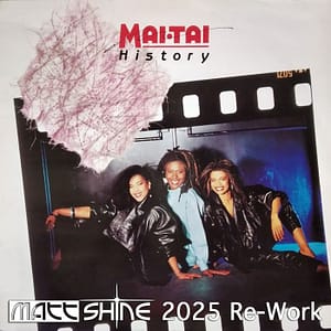 Mai Tai - History (Matt Shine 2025 Re-Work)