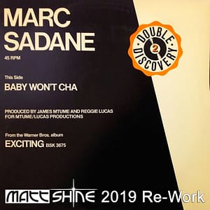 Marc Sadane - Baby won't cha (Matt Shine 2019 Re-Work)