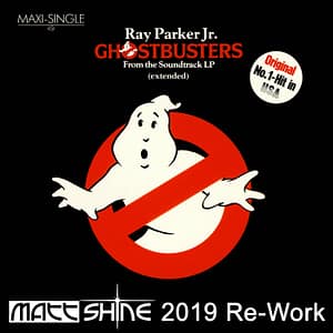 Ray Parker Jr - Ghostbusters (Matt Shine 2019 Re-Work)