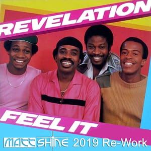 Revelation - Feel It (Matt Shine 2019 Re-Work)