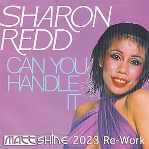 Sharon Redd - Can You Handle It (Matt Shine 2022 Re-Work)