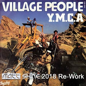 Village People - YMCA (Matt Shine 2018 Re-Work)