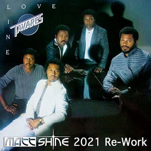 Tavares - Loveline (Matt Shine 2021 Re-Work)